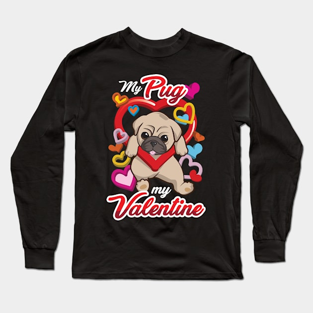 My Pug is My Valentine Long Sleeve T-Shirt by andantino